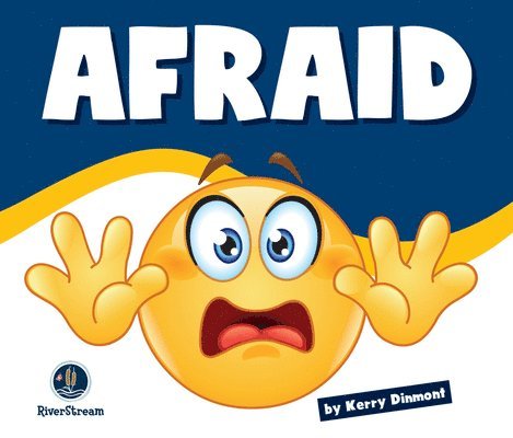 Learning about Emotions: Afraid 1