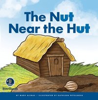 bokomslag Rhyming Word Families: The Nut Near the Hut