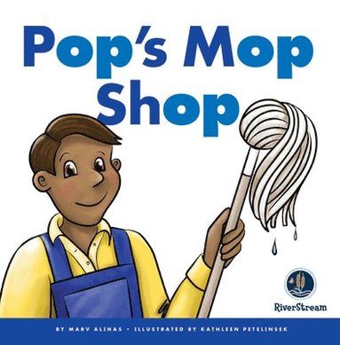 bokomslag Rhyming Word Families: Pop's Mop Shop