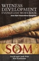 bokomslag Witness Development Evangelism Workbook: Jesus-Style Conversational Evangelism