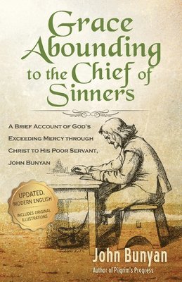 John Bunyan - Grace Abounding to the Chief of Sinners, Häftad