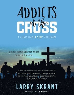 Addicts at the Cross 1