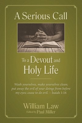 William Law, Paul Miller - Serious Call to a Devout and Holy Life, Häftad