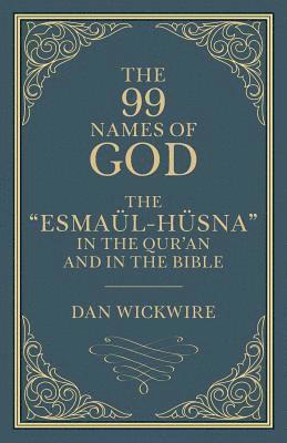 Daniel Wickwire - 99 Names of God, Häftad