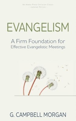 G Campbell Morgan, G. Campbell Morgan - Evangelism, Häftad