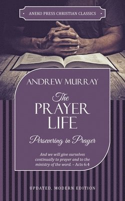 The Prayer Life 1