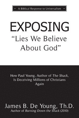 bokomslag EXPOSING Lies We Believe About God