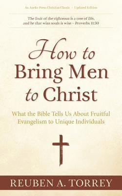 How to Bring Men to Christ 1