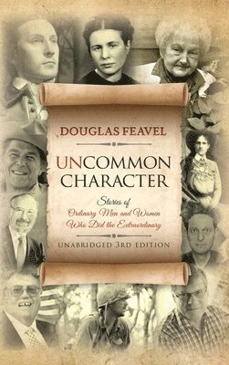 Douglas Feavel - Uncommon Character, Inbunden