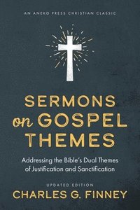 bokomslag Sermons on Gospel Themes