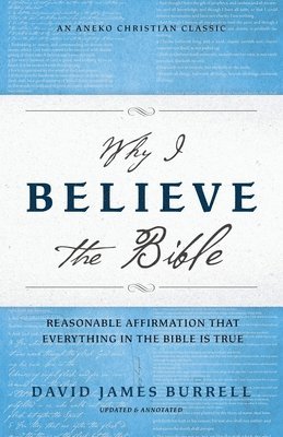 David James Burrell, James Burrell, David - Why I Believe the Bible, Häftad