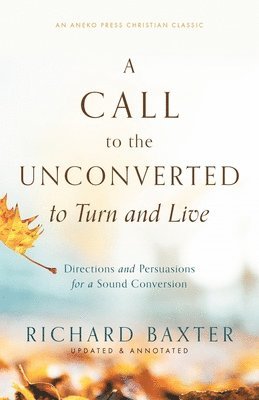 bokomslag Call to the Unconverted to Turn and Live