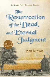 bokomslag Resurrection of the Dead, and Eternal Judgment