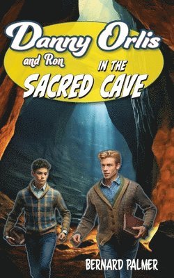 Danny and Ron Orlis in the Sacred Cave 1