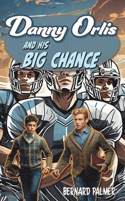 bokomslag Danny Orlis and His Big Chance