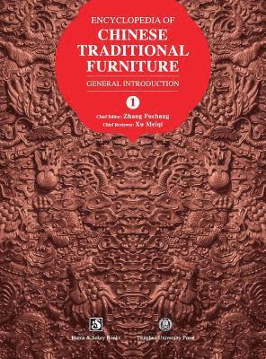 bokomslag Encyclopedia of Chinese Traditional Furniture, Vol. 1