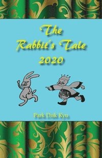 bokomslag The Rabbit's Tale 2020