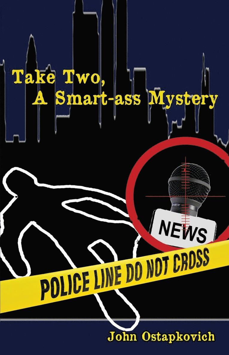 Take Two, a Smart-Ass Mystery 1