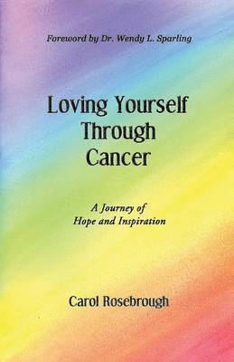 Loving Yourself Through Cancer 1