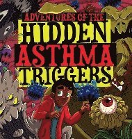 bokomslag Adventures of the Hidden Asthma Triggers