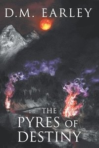 bokomslag The Pyres of Destiny