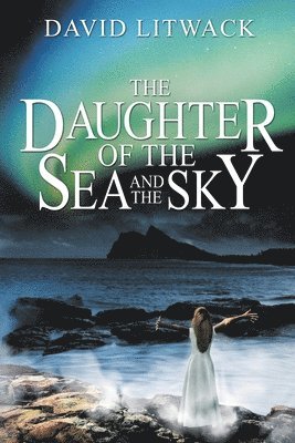 bokomslag Daughter of the Sea and the Sky