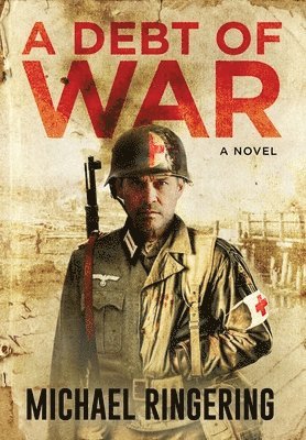Michael Ringering - Debt of War, Inbunden. Tillgänglighet: Lägg i varukorg