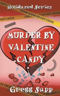 bokomslag Murder by Valentine Candy