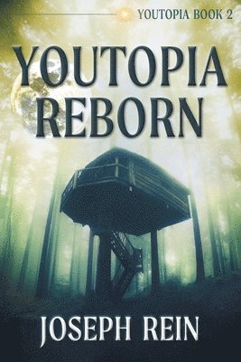 Youtopia Reborn: A Techno-Thriller 1