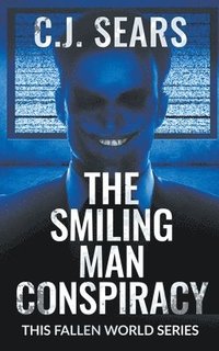 bokomslag The Smiling Man Conspiracy