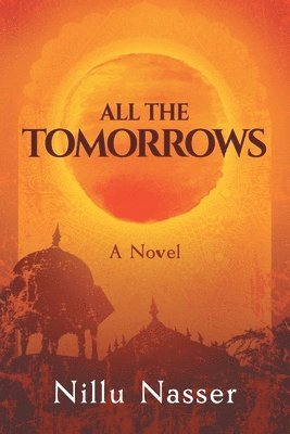 Nillu Nasser, Jessica West, Jessica West - All the Tomorrows, Häftad