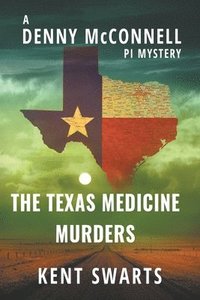 bokomslag The Texas Medicine Murders