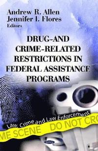 bokomslag Drug- & Crime-Related Restrictions in Federal Assistance Programs
