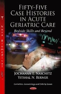 bokomslag Fifty-Five Case Histories in Acute Geriatric Care Bedside Skills & Beyond