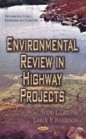bokomslag Environmental Review in Highway Projects