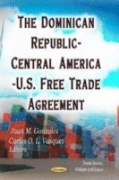 bokomslag Dominican Republic-Central America-U.S. Free Trade Agreement