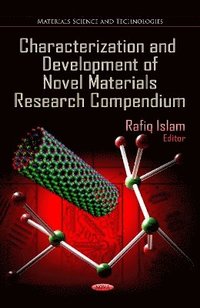 bokomslag Characterization & Development of Novel Materials Research Compendium
