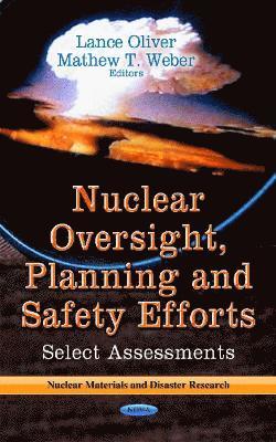 bokomslag Nuclear Oversight, Planning & Safety Efforts
