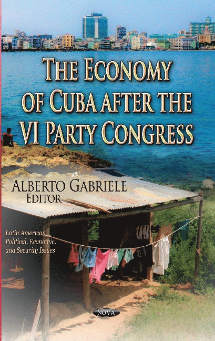 Alberto Gabriele - Economy of Cuba After the VI Party Congress, Inbunden