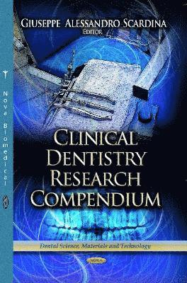 bokomslag Clinical Dentistry Research Compendium