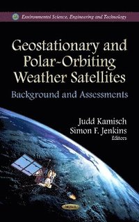 bokomslag Geostationary & Polar-Orbiting Weather Satellites