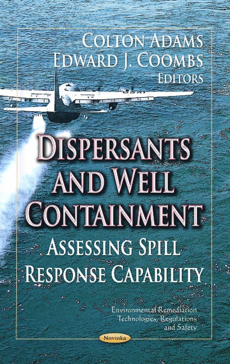 Colton Adams, Edward J Coombs - Dispersants & Well Containment, Häftad