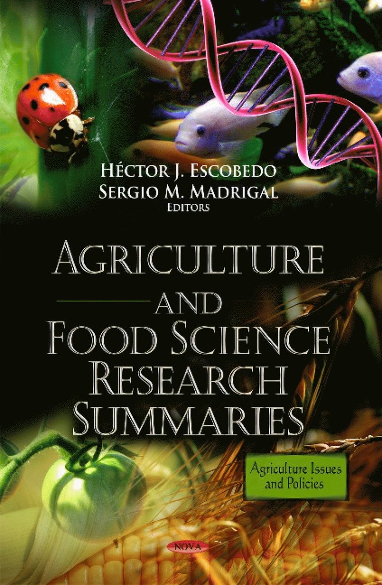 Héctor J Escobedo, Sergio M Madrigal, Hector J Escobedo - Agriculture & Food Science Research Summaries, Inbunden