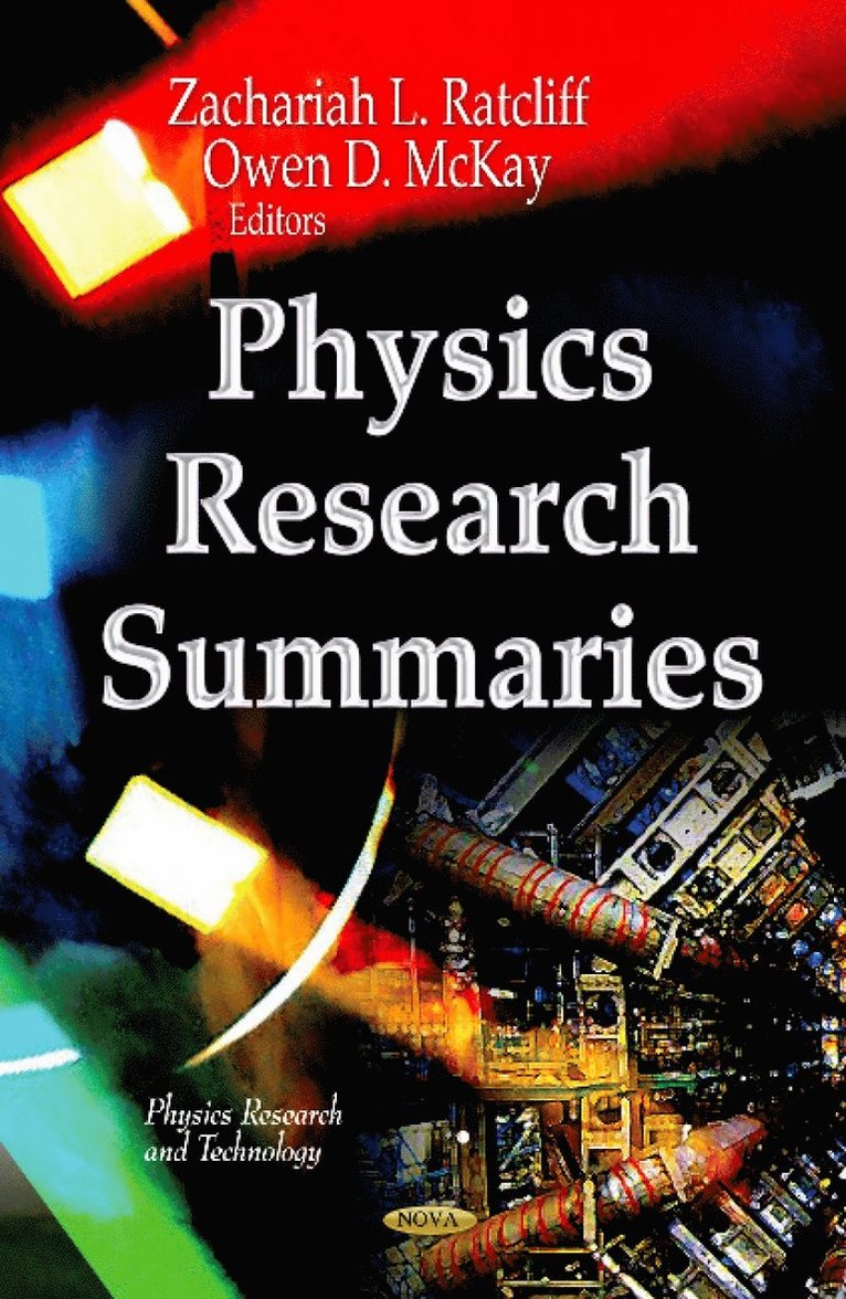 Zachariah L Ratcliff, Owen D McKay - Physics Research Summaries, Inbunden