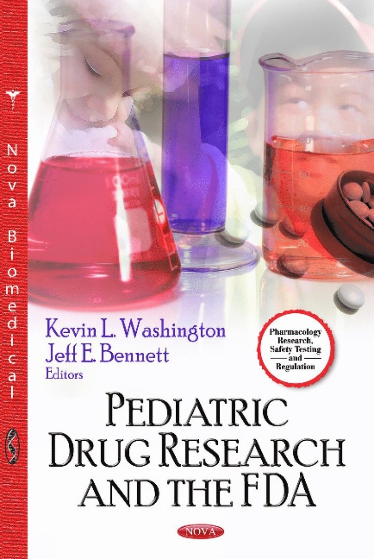 Kevin L Washington, Jeff E Bennett - Pediatric Drug Research & the FDA, Häftad