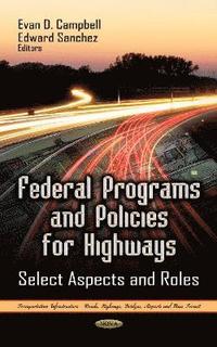 bokomslag Federal Programs & Policies for Highways