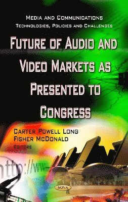 bokomslag Future of Audio & Video Markets as Presented to Congress