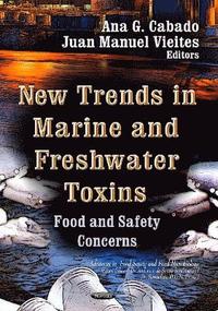 bokomslag New Trends in Marine & Freshwater Toxins