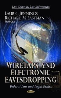 bokomslag Wiretaps & Electronic Eavesdropping