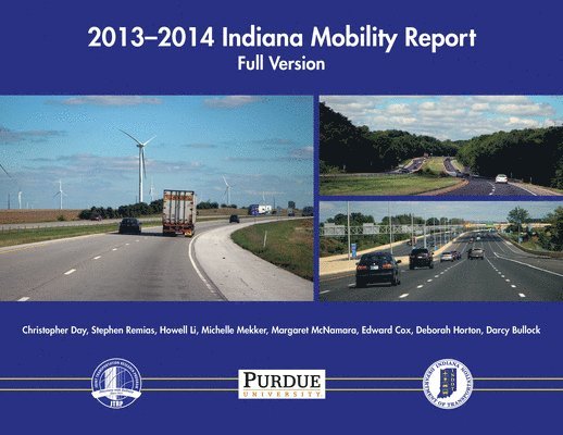 Stephen Remias, Howell Li, Michelle Mekker, Christopher Day - 2013–2014 Indiana Mobility Report, Häftad